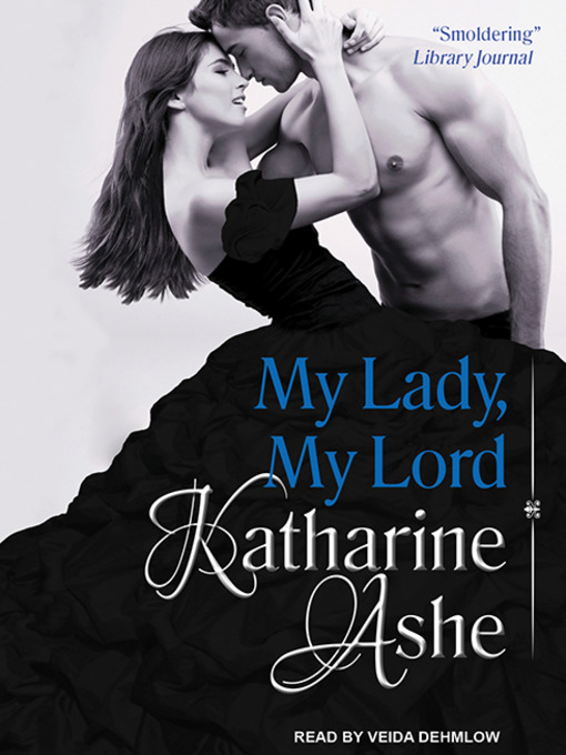 Title details for My Lady, My Lord by Katharine Ashe - Available